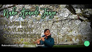 Nabo Anande Jaago | Rabindra Sangeet | Flute Cover by Mayukhjit Chakraborty