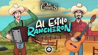 Los Dos Carnales - Al Estilo Rancheron (Disco Completo)