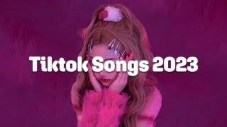 Tiktok songs 2023 🍓 Tiktok viral songs 🍓 Best tiktok songs 2023