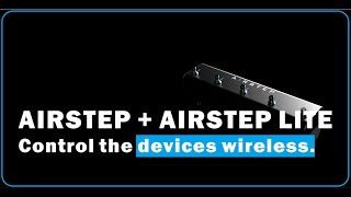 AIRSTEP + AIRSTEP LITE Control the devices wirelessly