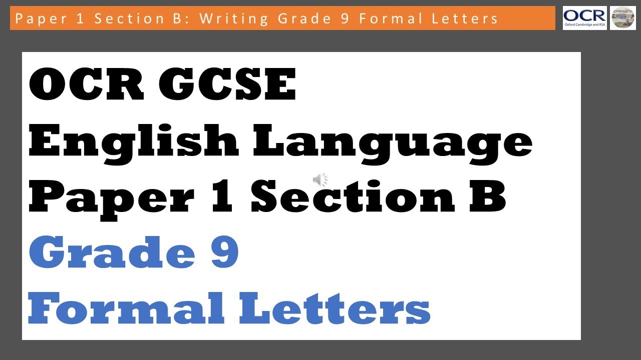 Grade 9 Formal Letters: Paper 1 Section B - OCR GCSE English Language ...