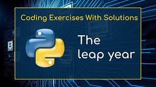Practice Python : Basic Exercises for Beginners # 012 - The leap year