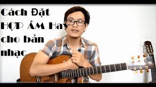 (#gptguitarschool ) CÁCH ĐẶT HỢP ÂM vào sheet nhạc (NÂNG CAO 1)