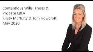 Contentious Wills, Trusts & Probate Q&A