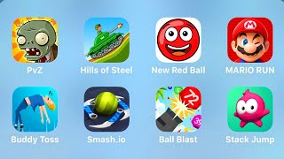 PvZ, Hills of Steel, New Red Ball, Mario Run, Buddy Toss, Smash.io, Ball Blast, Stack Jump