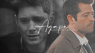 Dean&Cas II Agape,please don't dissipate