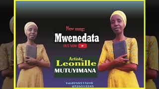 Mwene data +250788513246 Leonille MUTUYIMANA (official audio)