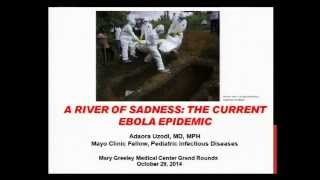 A River of Sadness- The Current Ebola Epidemic, 10/29/14