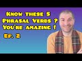 2. The 5 Most Important Phrasal Verbs in English! #phrasalverbs #phrasalverbsinenglish #learnenglish