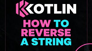KOTLIN [ STRING REVERSE ] IMPORTANT,