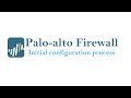 PaloAlto VM 8.0 -  Firewall Initial Configuration