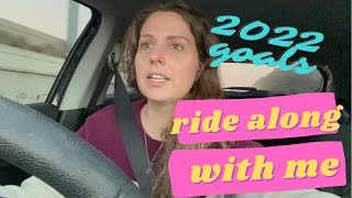 [Ep. 1] Ride Along With Me: 2022 Vision (Unedited)