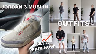 Jordan 3 Muslin Review and Outfits - GET A PAIR NOW!