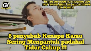 8 penyebab Kenapa Kamu Sering Mengantuk padahal Tidur Cukup !!!