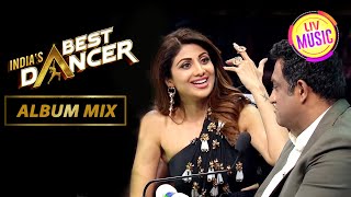 इस Act के आखिर में Shilpa को मिला एक अनोखा Surprise | India's Best Dancer | Album Mix