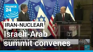 Israeli-Arab summit convenes, Blinken seeks to reassure allies on Iran • FRANCE 24 English