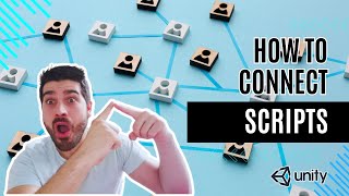 How to COMMUNICATE BETWEEN SCRIPTS in Unity | Use Methods and access Variables from another script