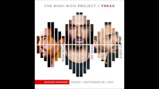 Rishi Rich Project feat. Jay Sean & Juggy D - Freak(**NEW 2015 SONG**)