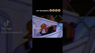Rip spongebob 😭😭. video by @chubbyaaron11
