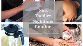 Sick Toddler Night Routine  Featuring  Leviot Humidifier ብከመይ ንሰዓል ዝሓመሙ ደቅና ንከናከን'