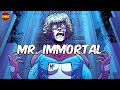 Who is Marvel's Mr. Immortal? The Only Known 