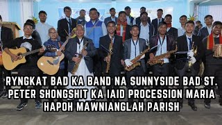 Ryngkat bad ka St. Pater's Band, Tem pynshongshit ka band ba Thymmai napoh Sunnyside,upper Shillong