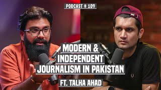 Pakistan's First Independent Video Journalism Platform - Talha Ahad (CEO TCM) | NSP #109