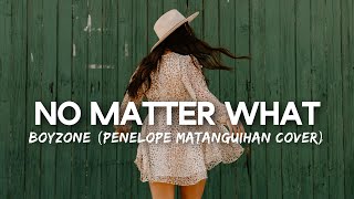 Boyzone - No Matter What (Penelope Matanguihan Cover) Lyrics