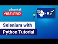 Selenium with Python Tutorial | Python Selenium | Selenium Training | Edureka | Testing Rewind-1