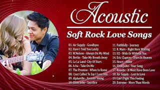 Acoustic Rock Love Songs - Best Soft Rock Love Songs 70s 80s 90s Playlist 2020
