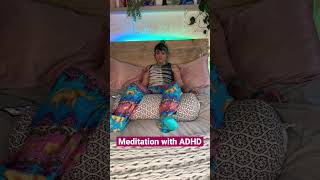 ADHD & Meditation #adhd #neurodivergent #adhdbrain