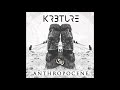 KR3TURE - Anthropocene