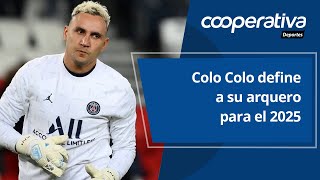 📺 Cooperativa Deportes: Colo Colo define a su arquero para el 2025