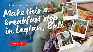 Discover the hidden breakfast Cafe in Legian Bali