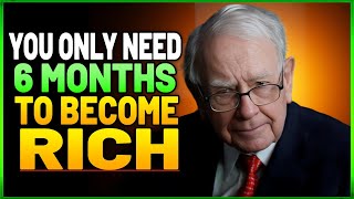 Any POOR person who does this becomes RICH in 6 Months - Warren Buffett