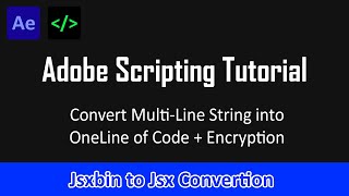 Adobe Scripting Tutorials | Jsxbin to Jsx Convert + Encryption