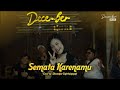 Semata Karenamu | LIVE COVER SESSION by December Entertainment feat Caca Dewani | Keroncong Version