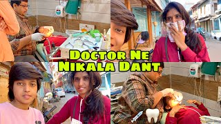 Injection lga ke nikala Teeth ! Bhot Dard Huwa 🥺 very painful Dental treatment !!vlog#