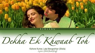 Dekha Ek Khwaab Toh Ye Silsile Hue full song with lyrics in hindi, english and romanised.