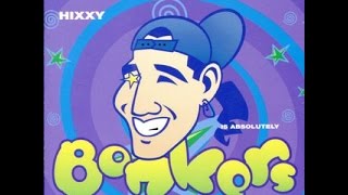 Bonkers - Toytown - Hixxy \u0026 Sharkey