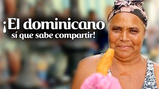 El dominicano si sabe compartir • Trompo Loco