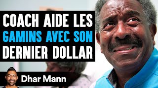 Coach Aide Les GAMINS AVEC SON Dernier Dollar | Dhar Mann