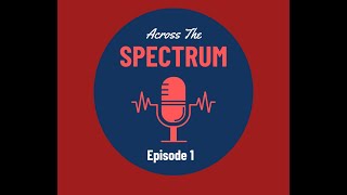 Across the Spectrum Ep 1 drones, UFC, NFL