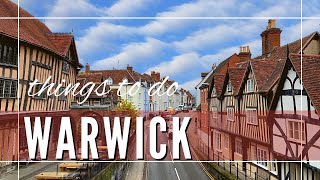 Warwick England things To Do