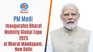 LIVE : PM Modi Inaugurates Bharat Mobility Global Expo 2025 at Bharat Mandapam, New Delhi