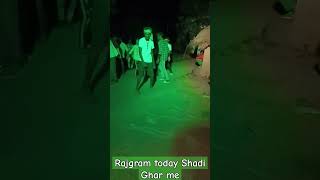 Rajgram today Shaadi ghar me||whatsapp shorts status vídeo🎥🎥