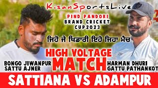 Sattiana(Bongo Jiwanpur\u0026Sattu Ajner) vs Adampur(Harman Dhuri\u0026Gattu Pathankot)/Kisan Sports Live