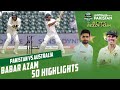 Babar Azam 50 Highlights | Pakistan vs Australia | 3rd Test Day 5 | PCB | MM2T