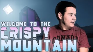 Welcome to the Crispy Mountain