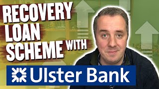 Applying For A Recovery Loan Scheme With Ulster Bank